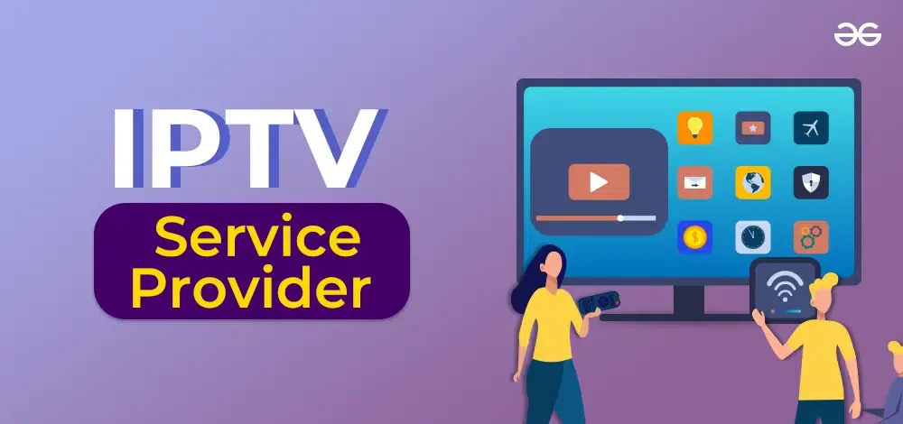 
IPTV Provider​