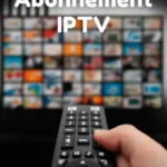 Abonnement IPTV