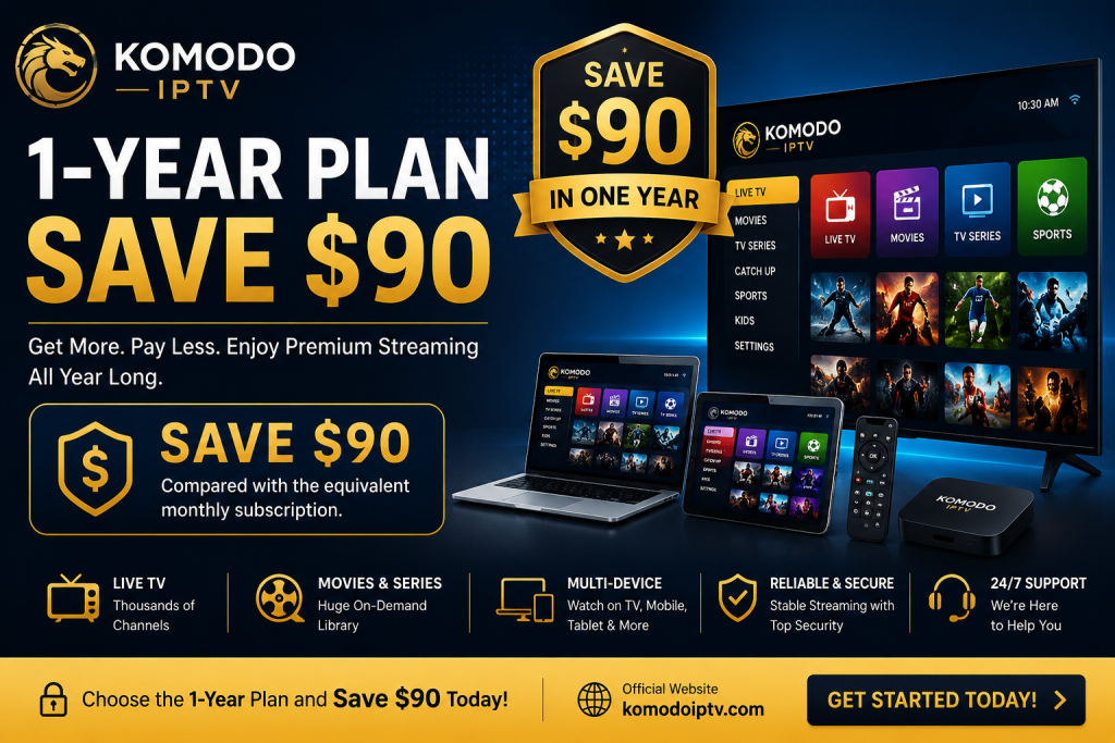 Komodo IPTV 1 Year Plan | Save $90 on Annual Streaming